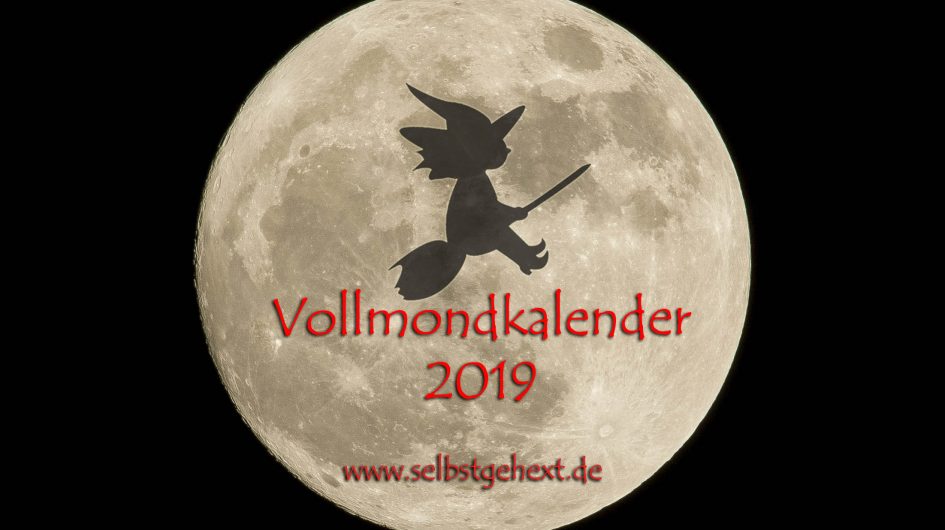Vollmondkalender für 2019 | Einfach selbstgehext!